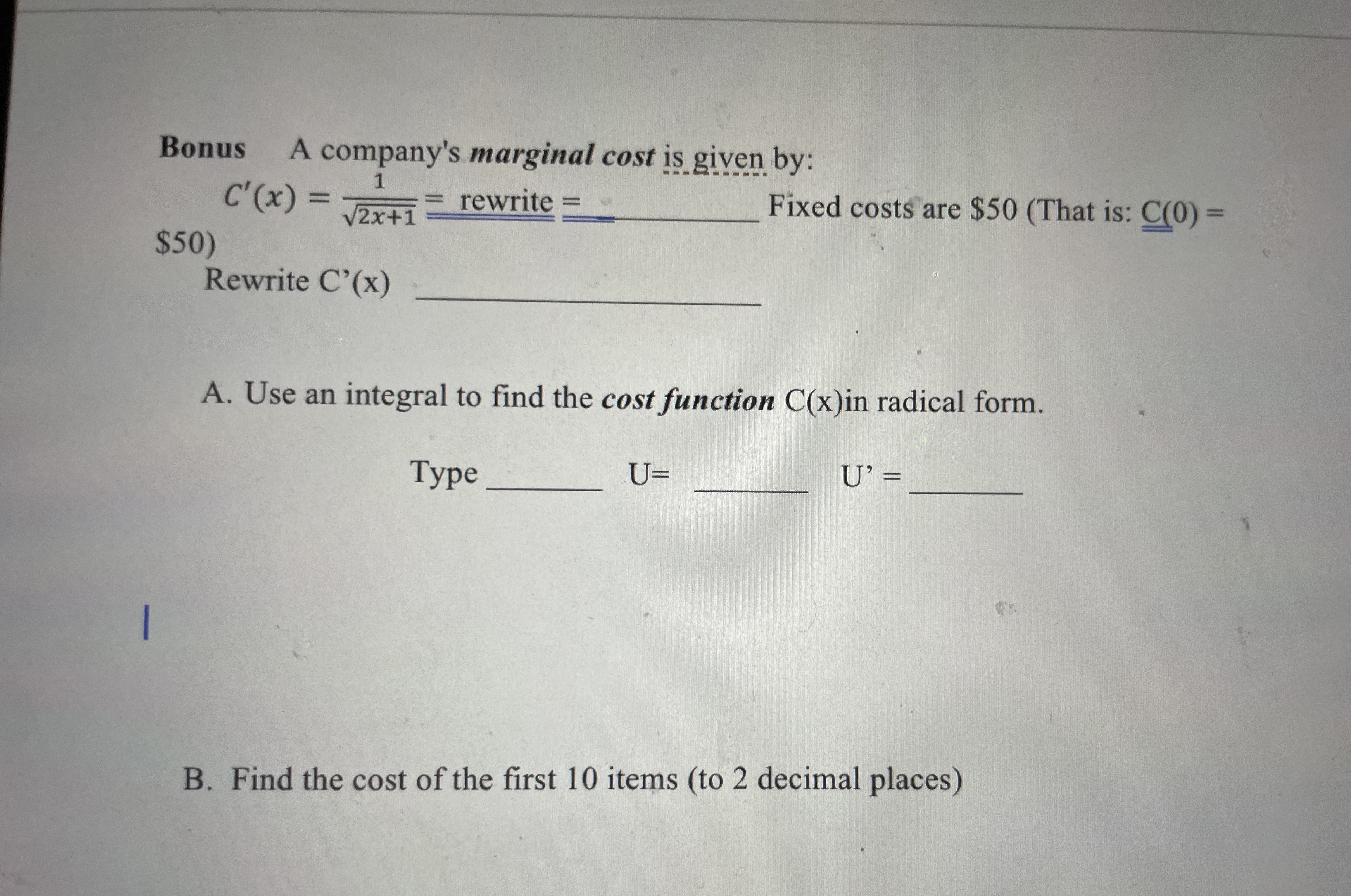 Bonus A company's marginal cost is given by: C '