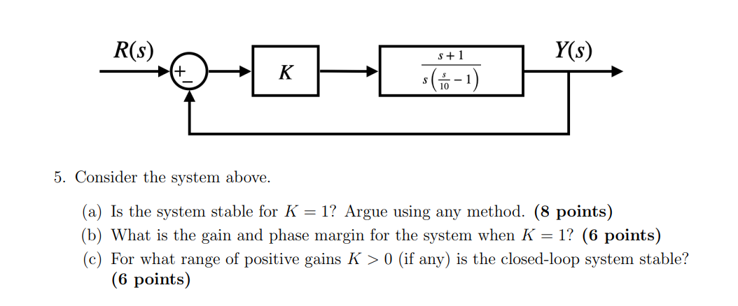 5 . Consider the system above. ( a ) Is the