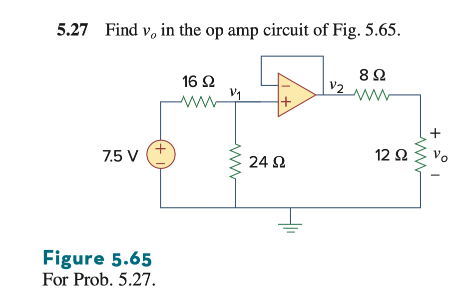 5 . 2 7 Find \ ( v _ { o } \ ) in the op amp