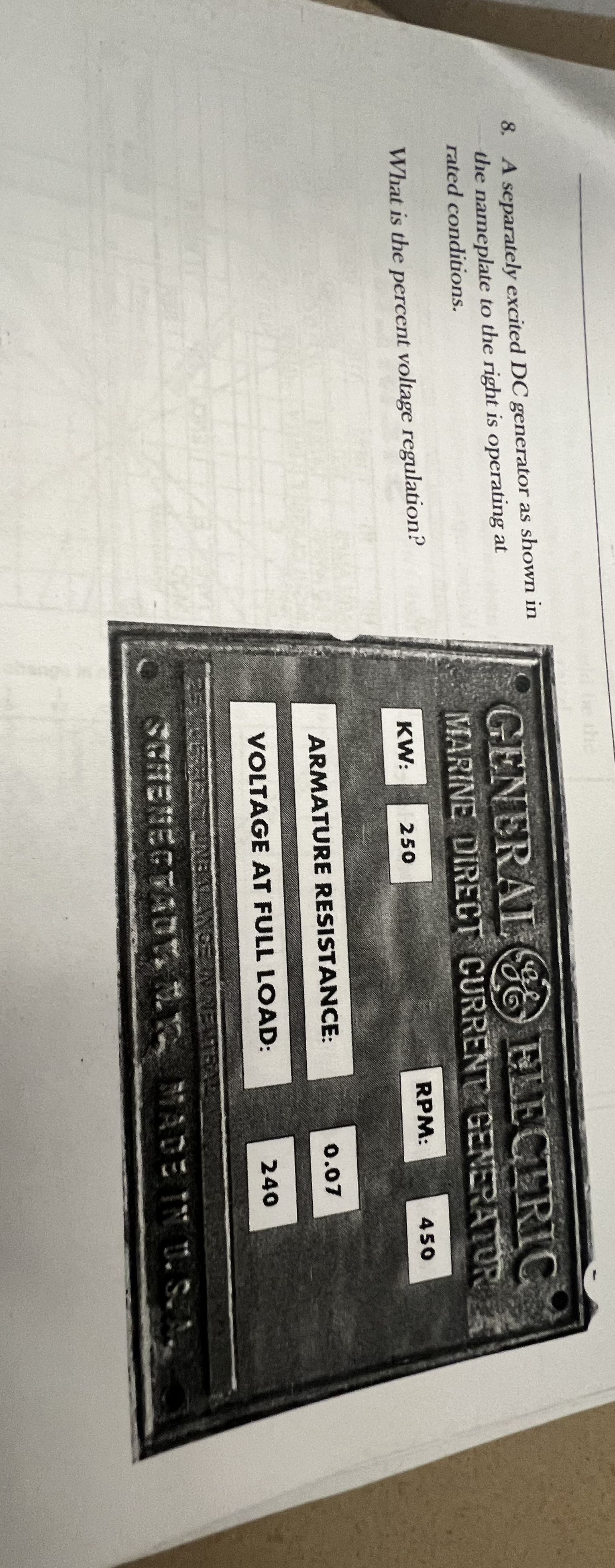 A separately excited DC generator as shown in the