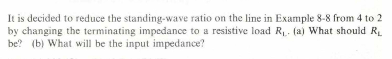 It is decided to reduce the standing - wave ratio