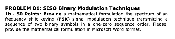 PROBLEM 0 1 : SISO Binary Modulation Techniques 1