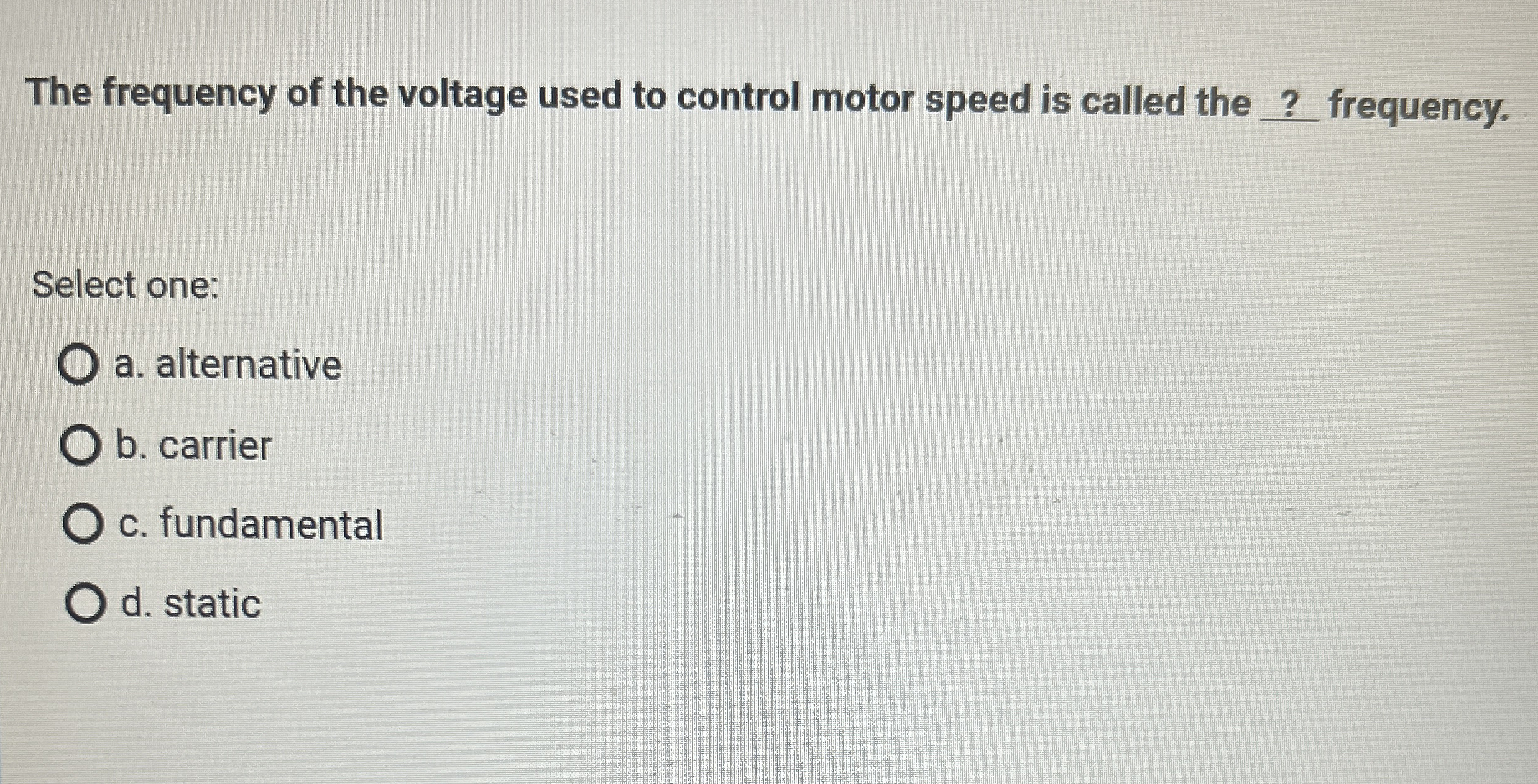 The frequency of the voltage used to control