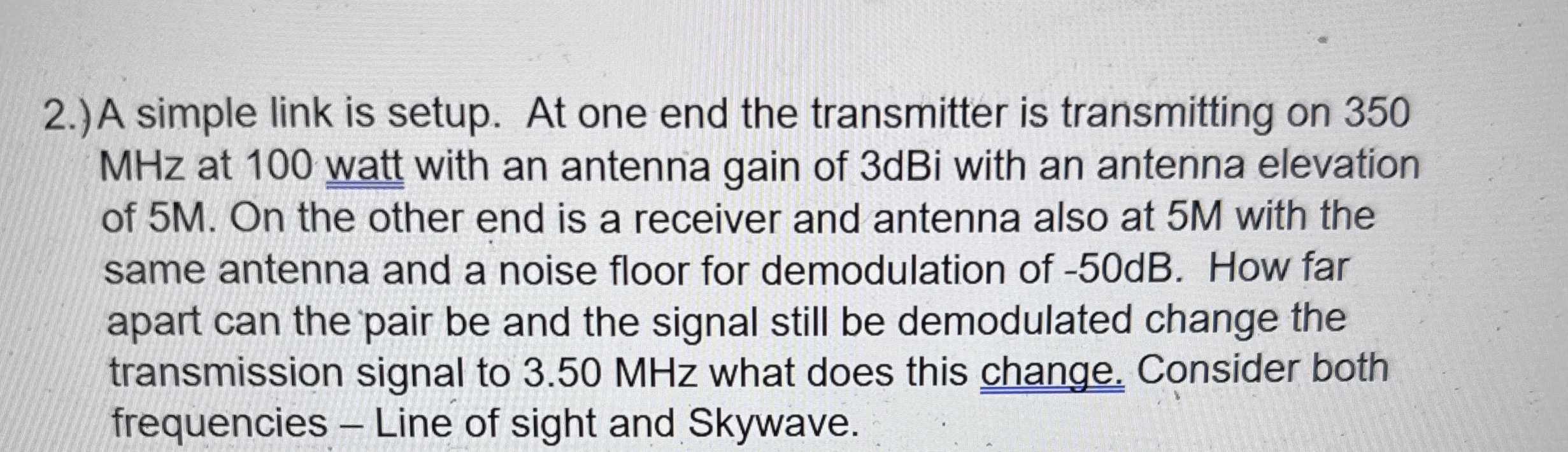 2 . ) A simple link is setup. At one end the