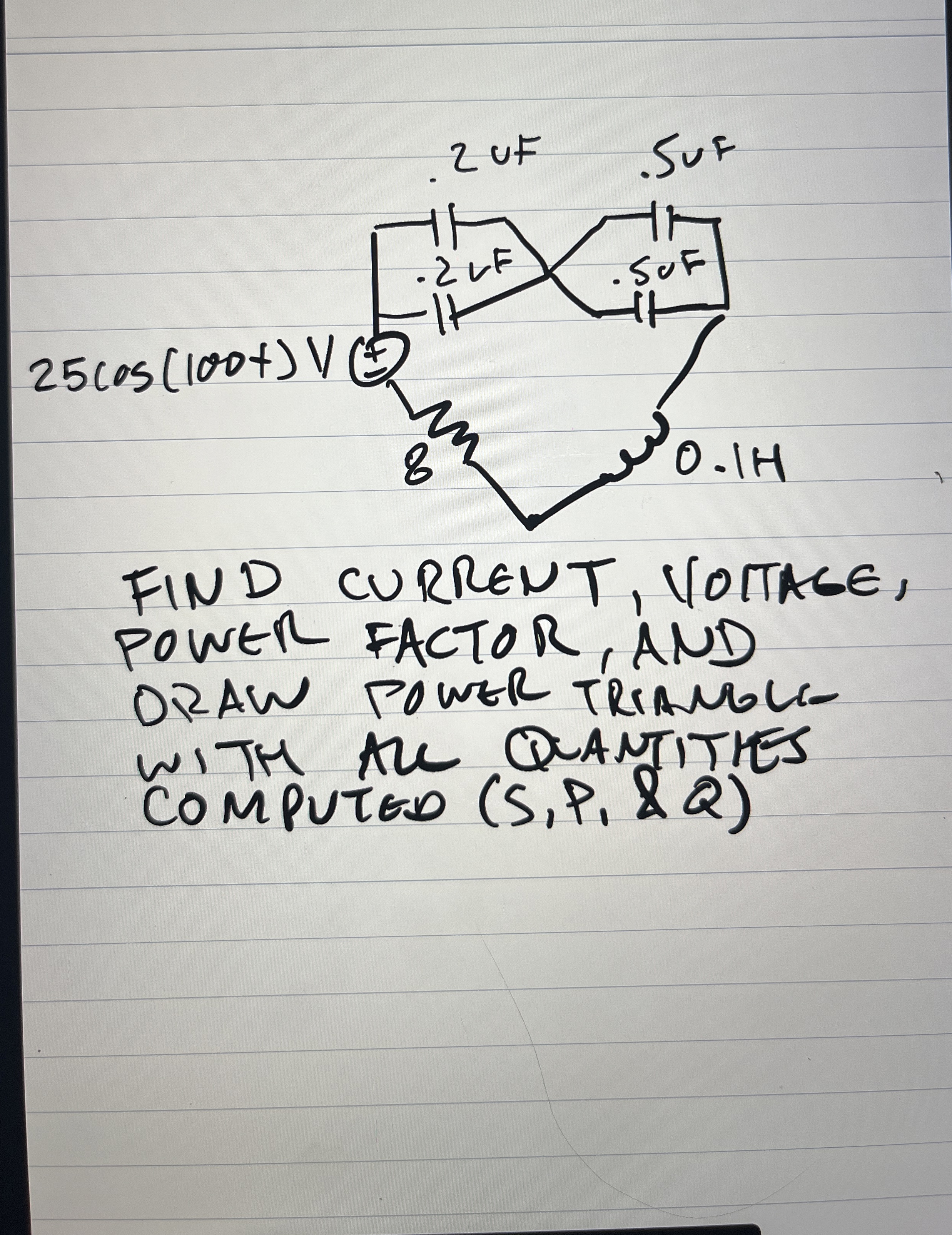 Find current, vottage, POWER FACTOR, AND oraw