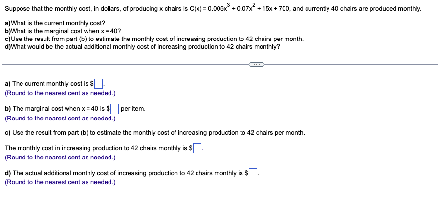 Suppose that the monthly cost, in dollars, of