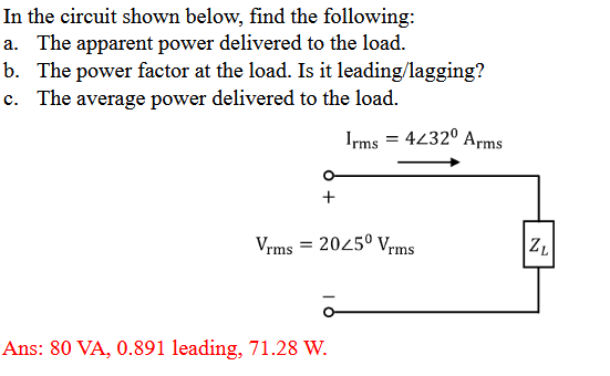 In the circuit shown below, find the following: a