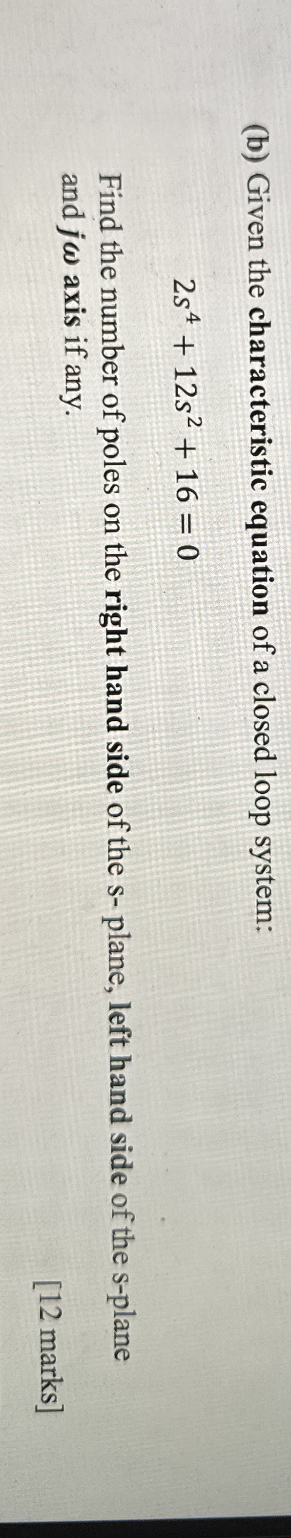 ( b ) Given the characteristic equation of a