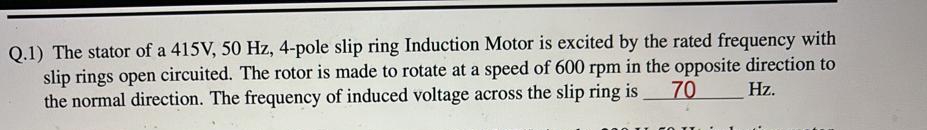Q . 1 ) The stator of a 4 1 5 V , 5 0 H z , 4 -