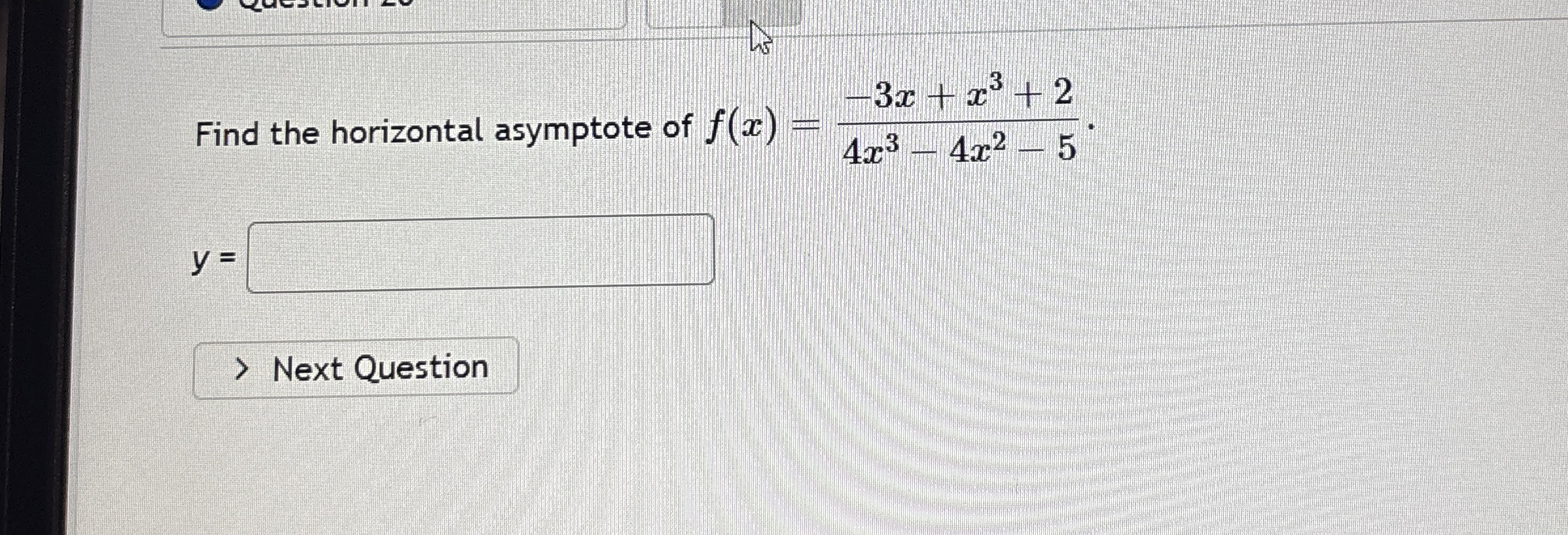 Find the horizontal asymptote of f ( x ) = - 3 x