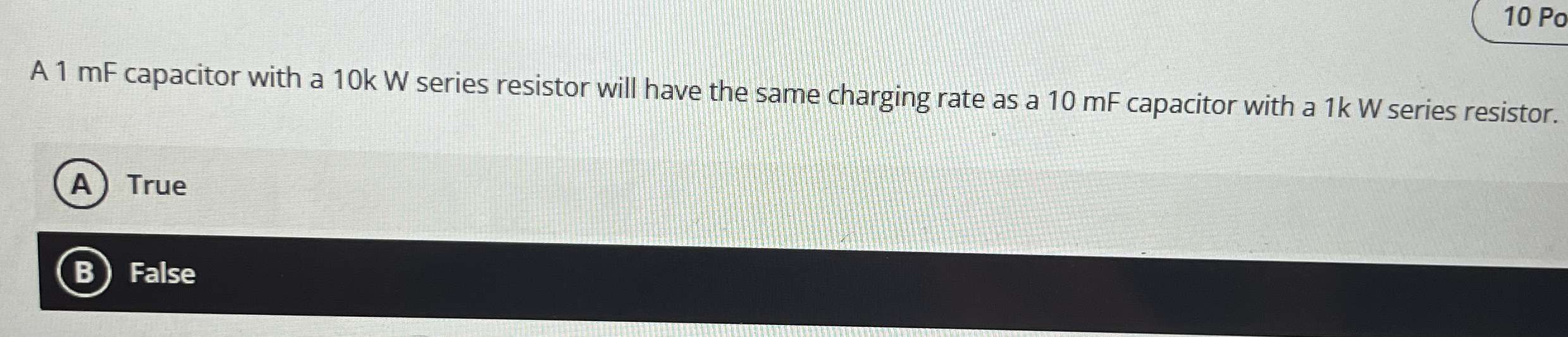 1 0 Po A 1 mF capacitor with a 1 0 k W series