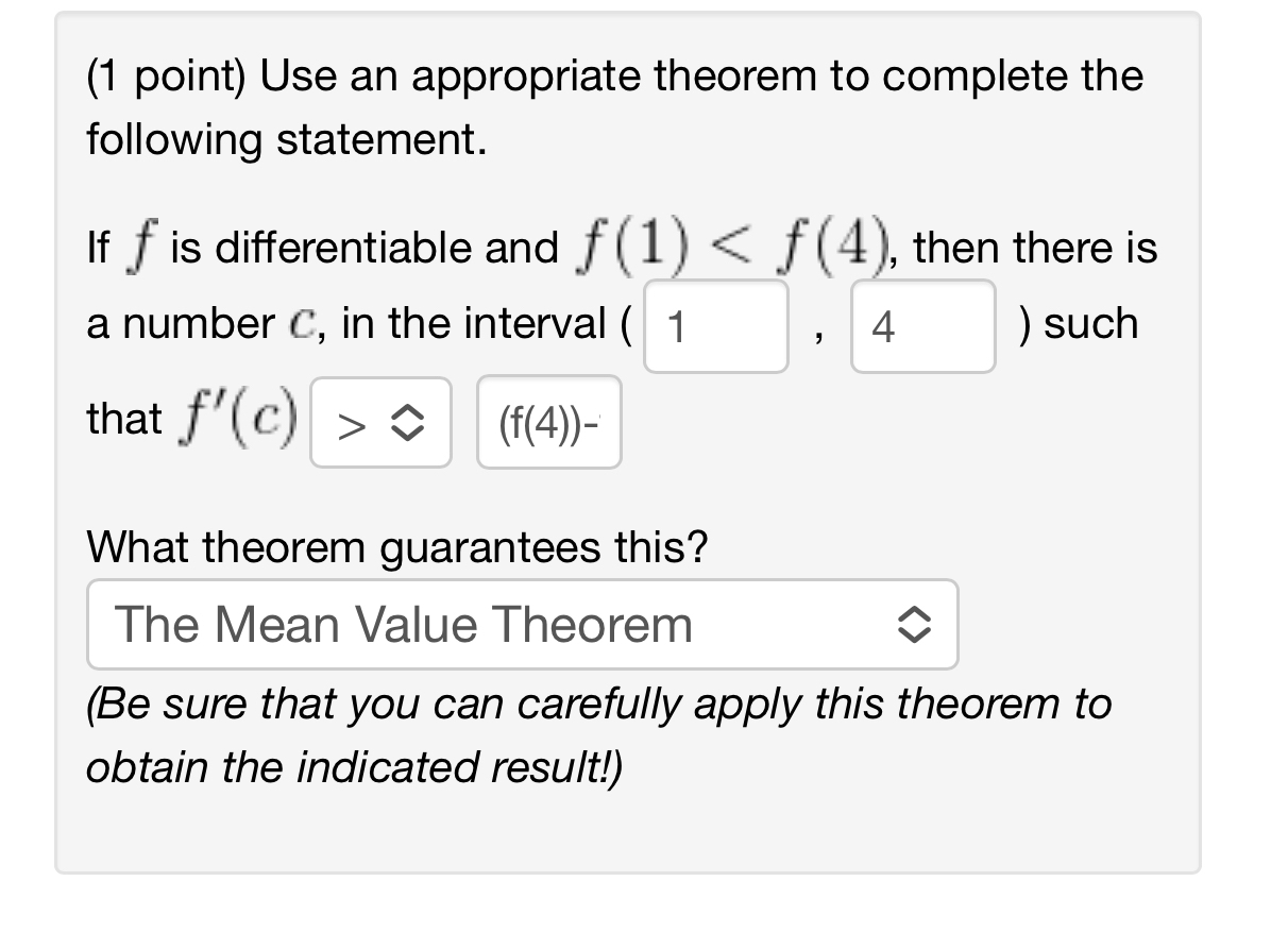 ( 1 point ) Use an appropriate theorem to