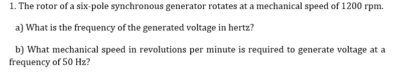 1 . The rotor of a six - pole synchronous