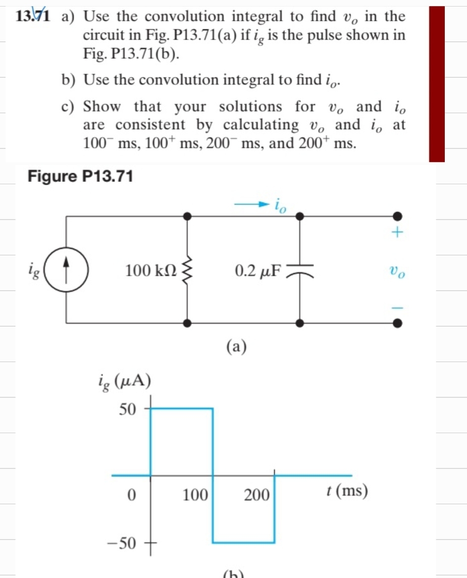 1 3 . 7 1 a ) Use the convolution integral to