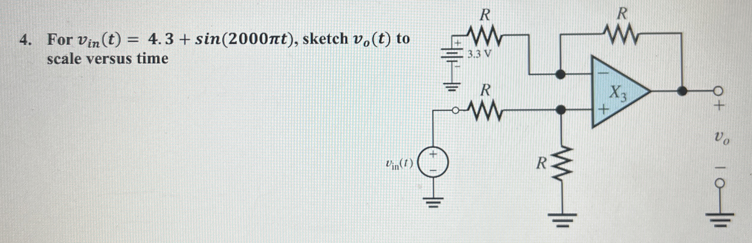For v i n ( t ) = 4 . 3 + s i n ( 2 0 0 0 t ) ,