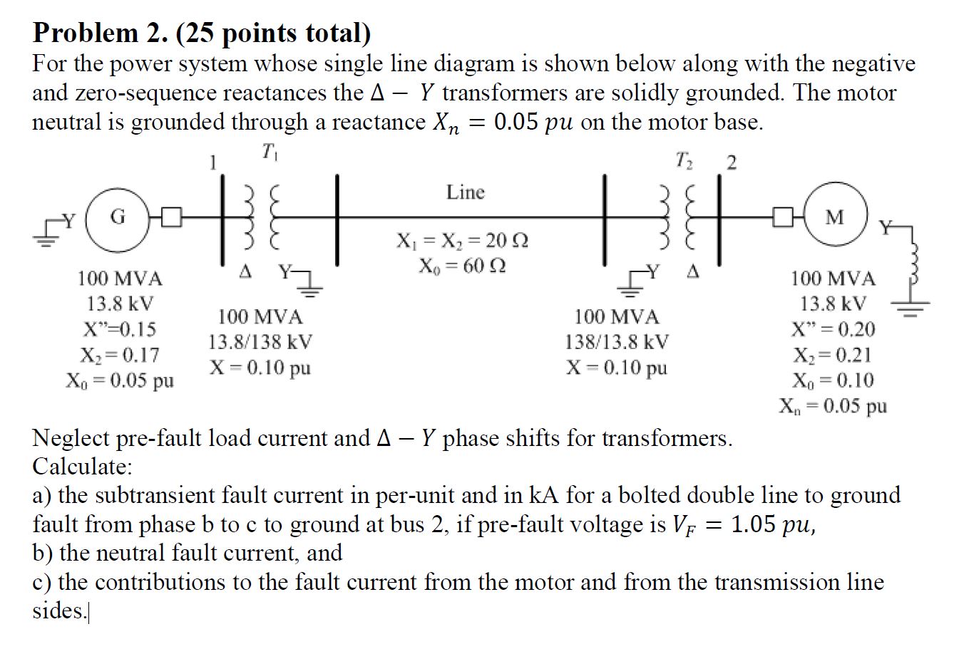 Problem 2 . ( 2 5 points total ) For the power