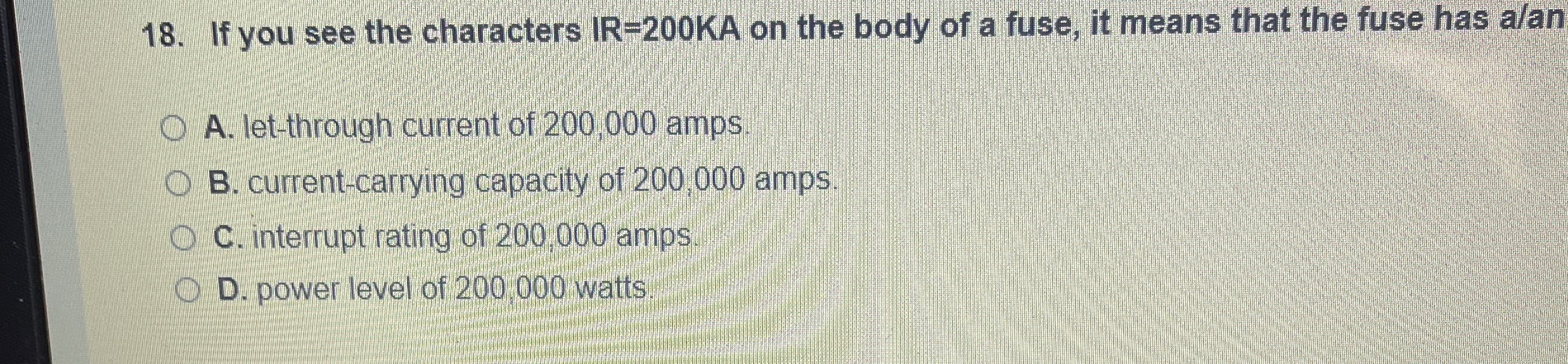 If you see the characters I R = 2 0 0 K A on the
