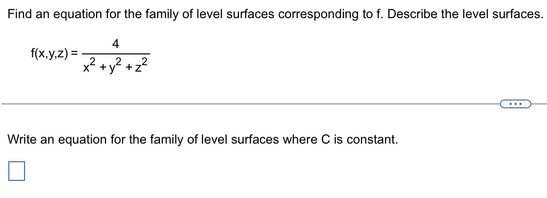 Find an equation for the family of level surfaces