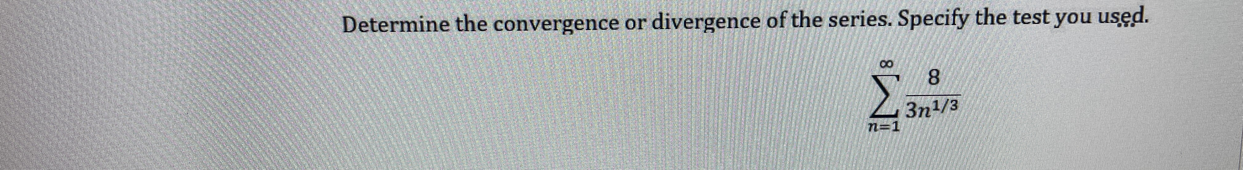 Determine the convergence or divergence of the