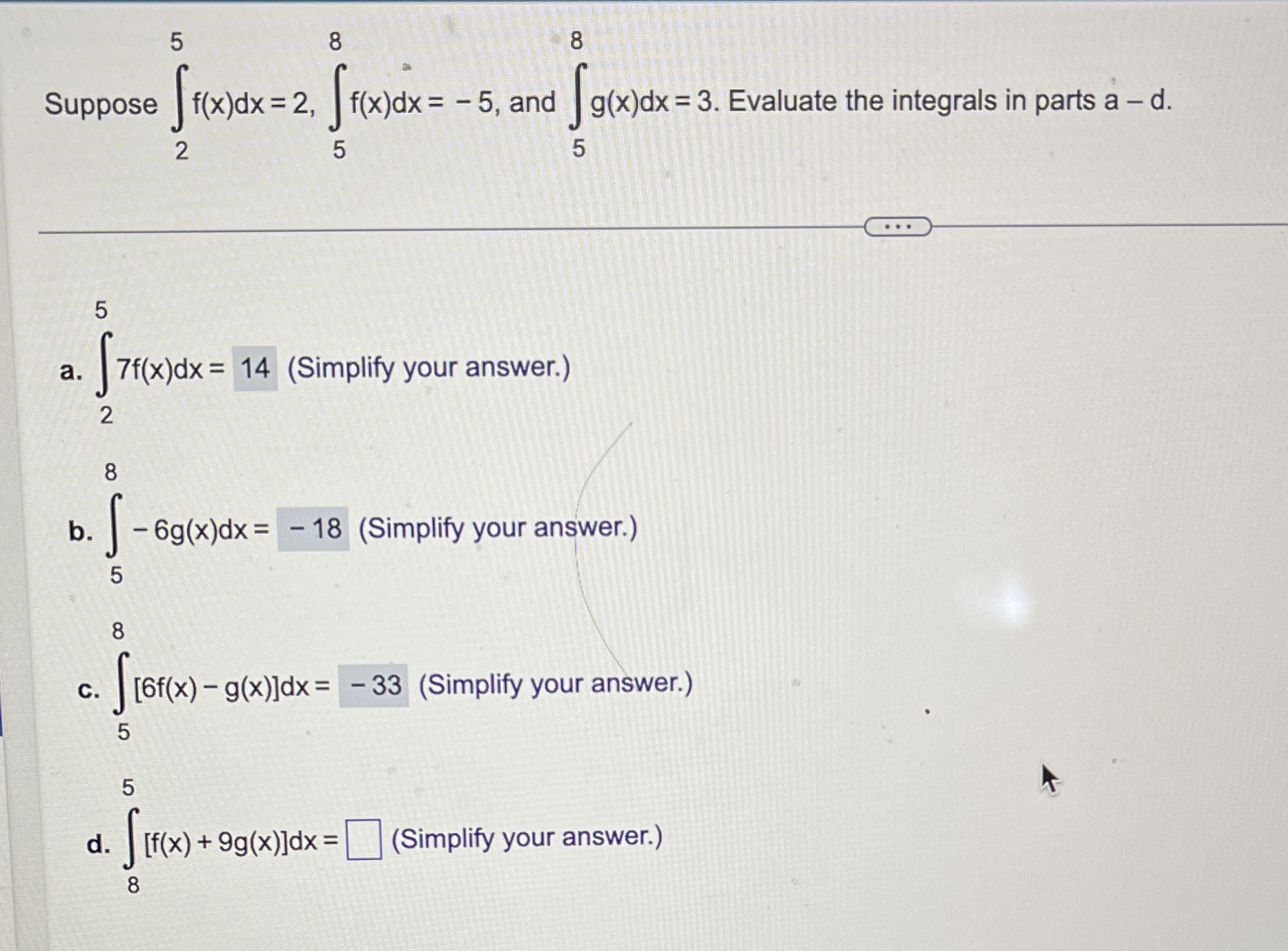 Suppose 2 5 f ( x ) d x = 2 , 5 8 f ( x ) d x = -