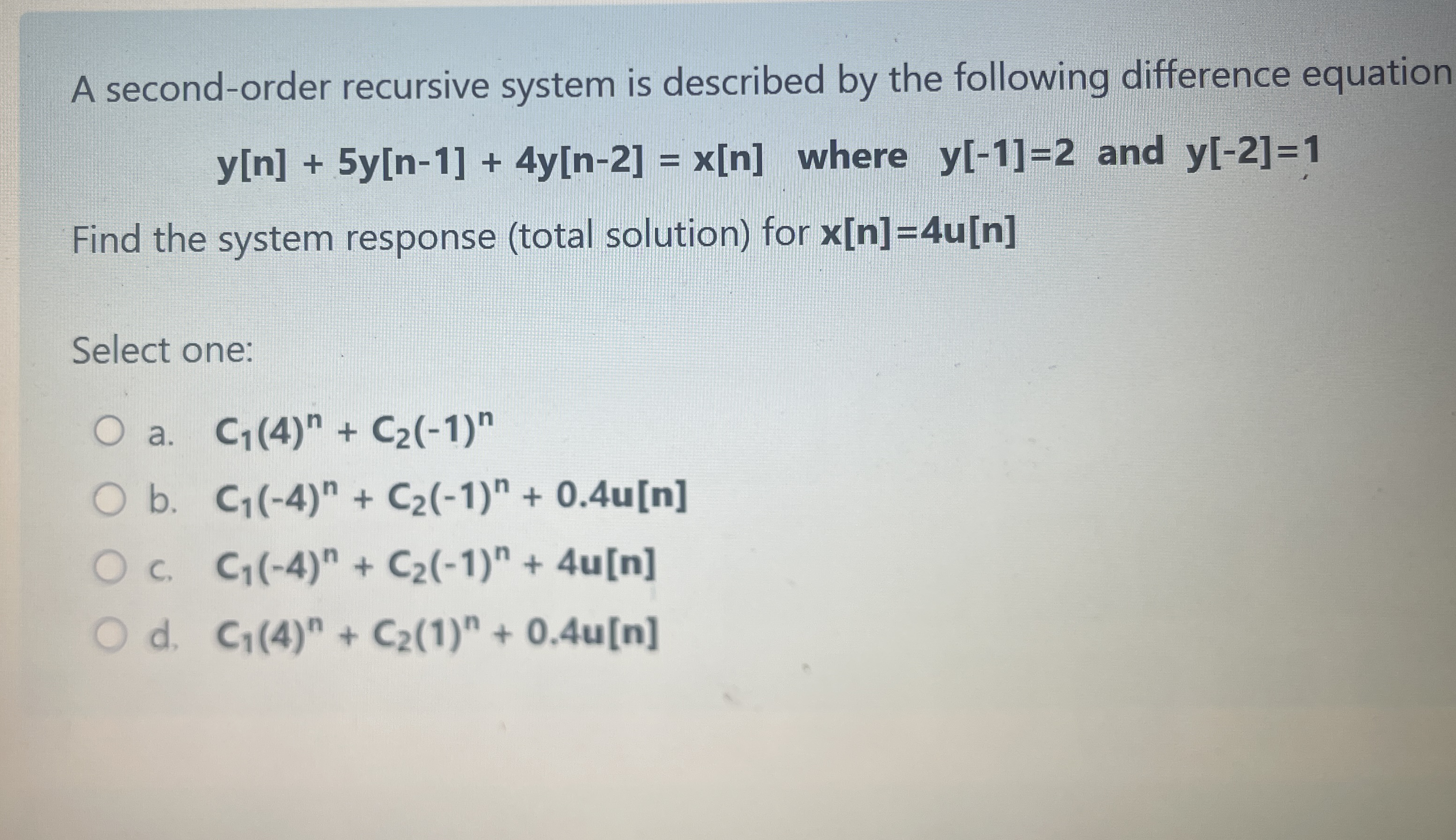 A second - order recursive system is described by