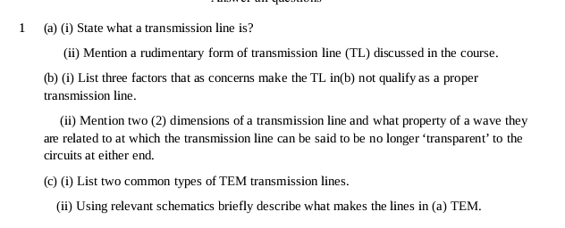 1 ( a ) ( i ) State what a transmission line is ?