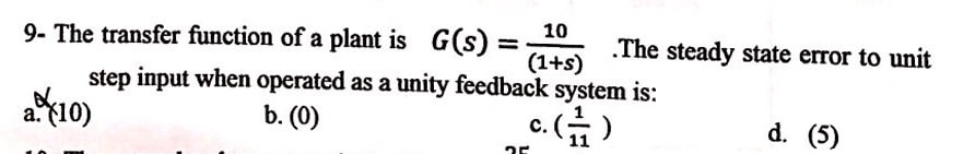 9 - The transfer function of a plant is G ( s ) =