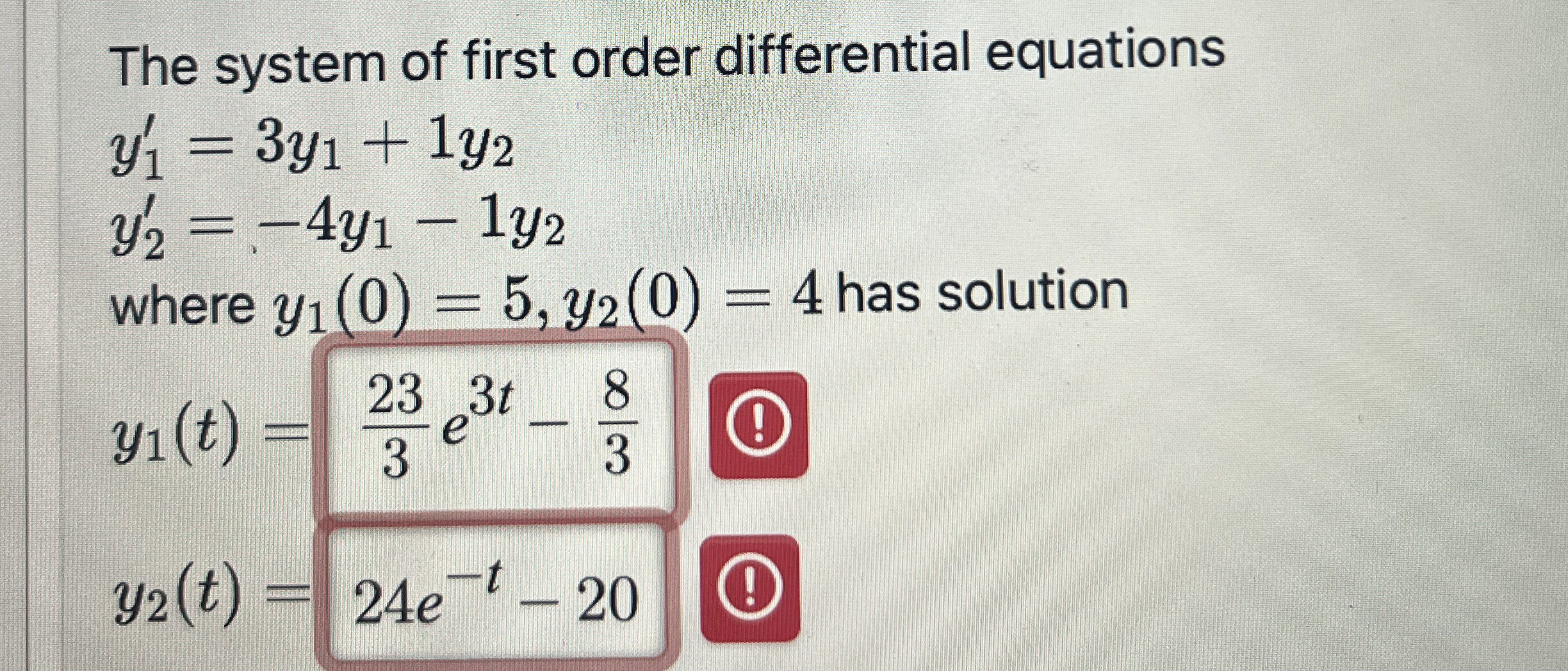The system of first order differential equations