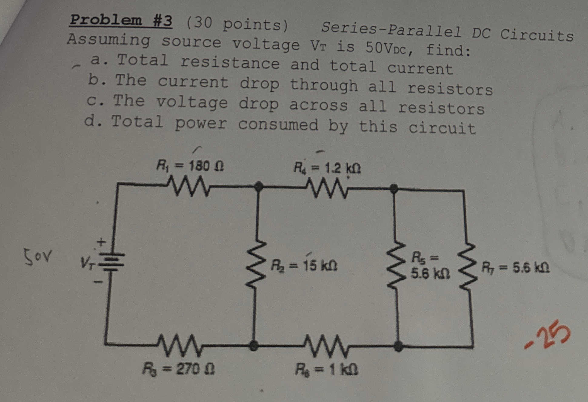 Problem # 3 ( 3 0 points ) Series - Parallel DC