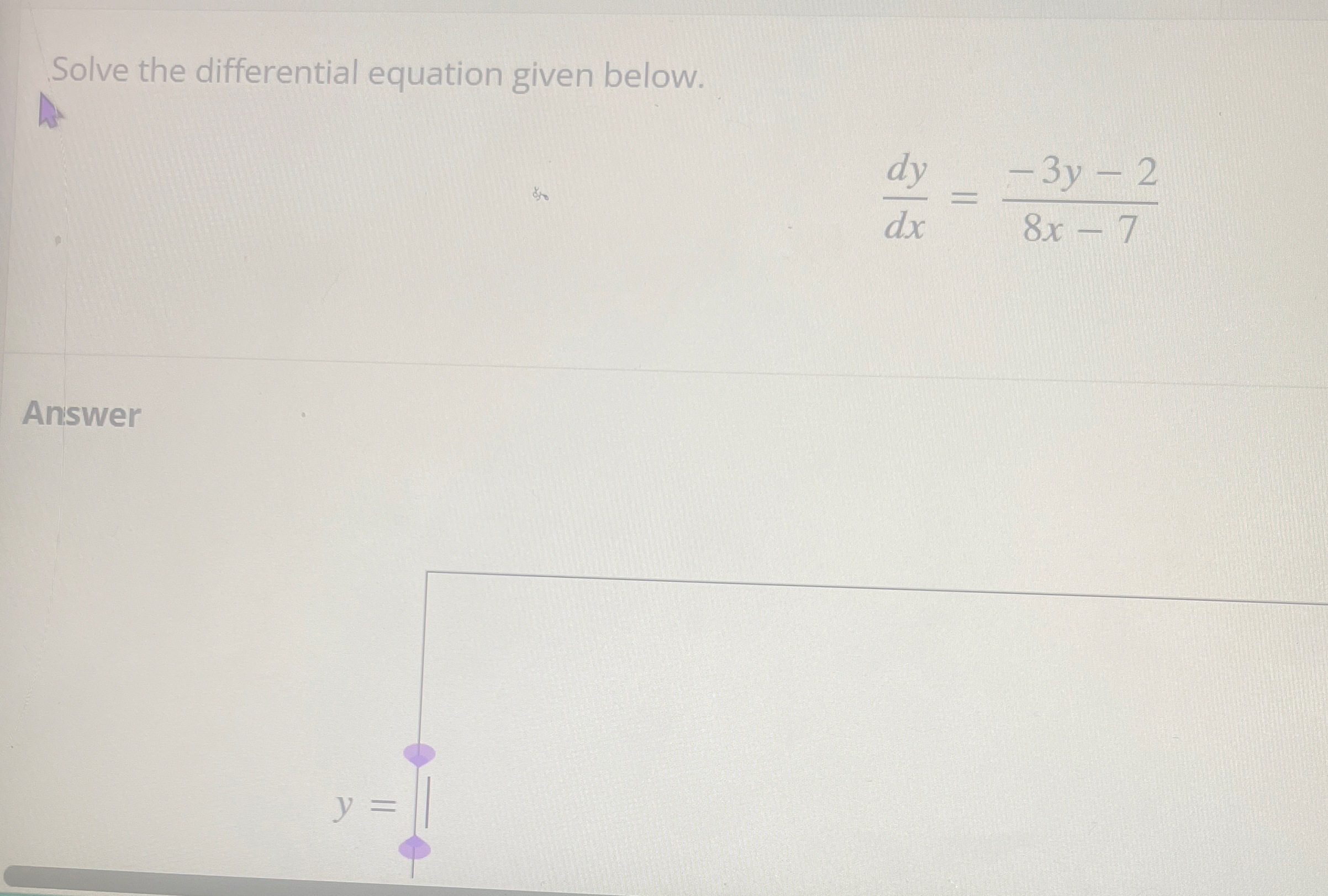 Solve the differential equation given below. d y