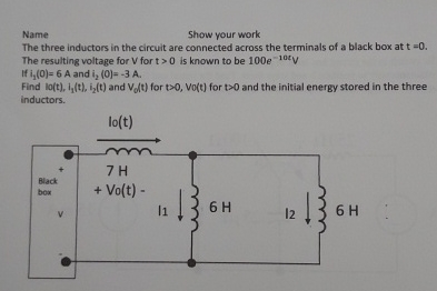 Name Show your work The three inductors in the