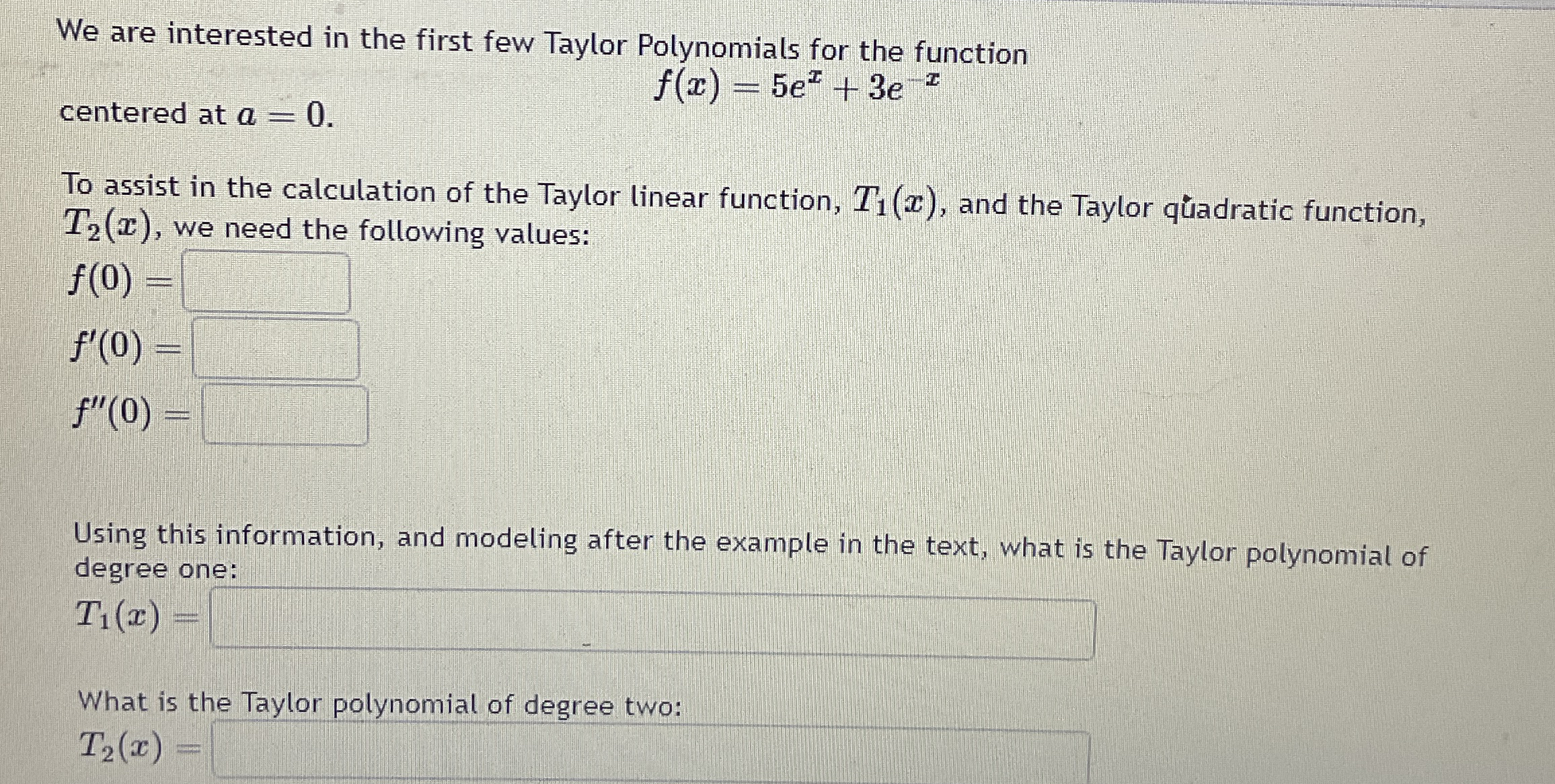 We are interested in the first few Taylor