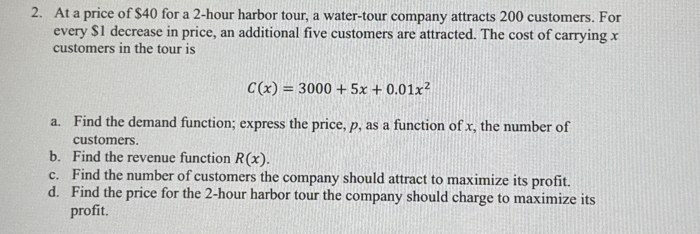 At a price of $ 4 0 for a 2 - hour harbor tour, a