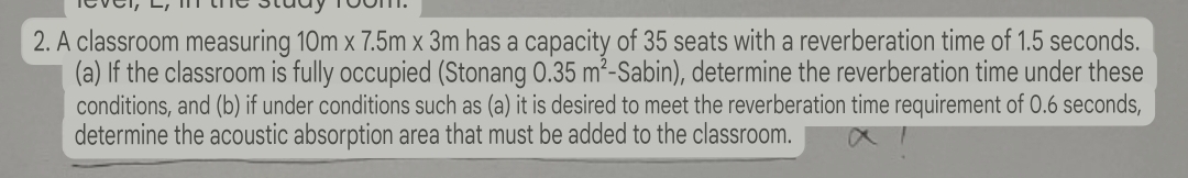 A classroom measuring 1 0 m 7 . 5 m 3 m has a