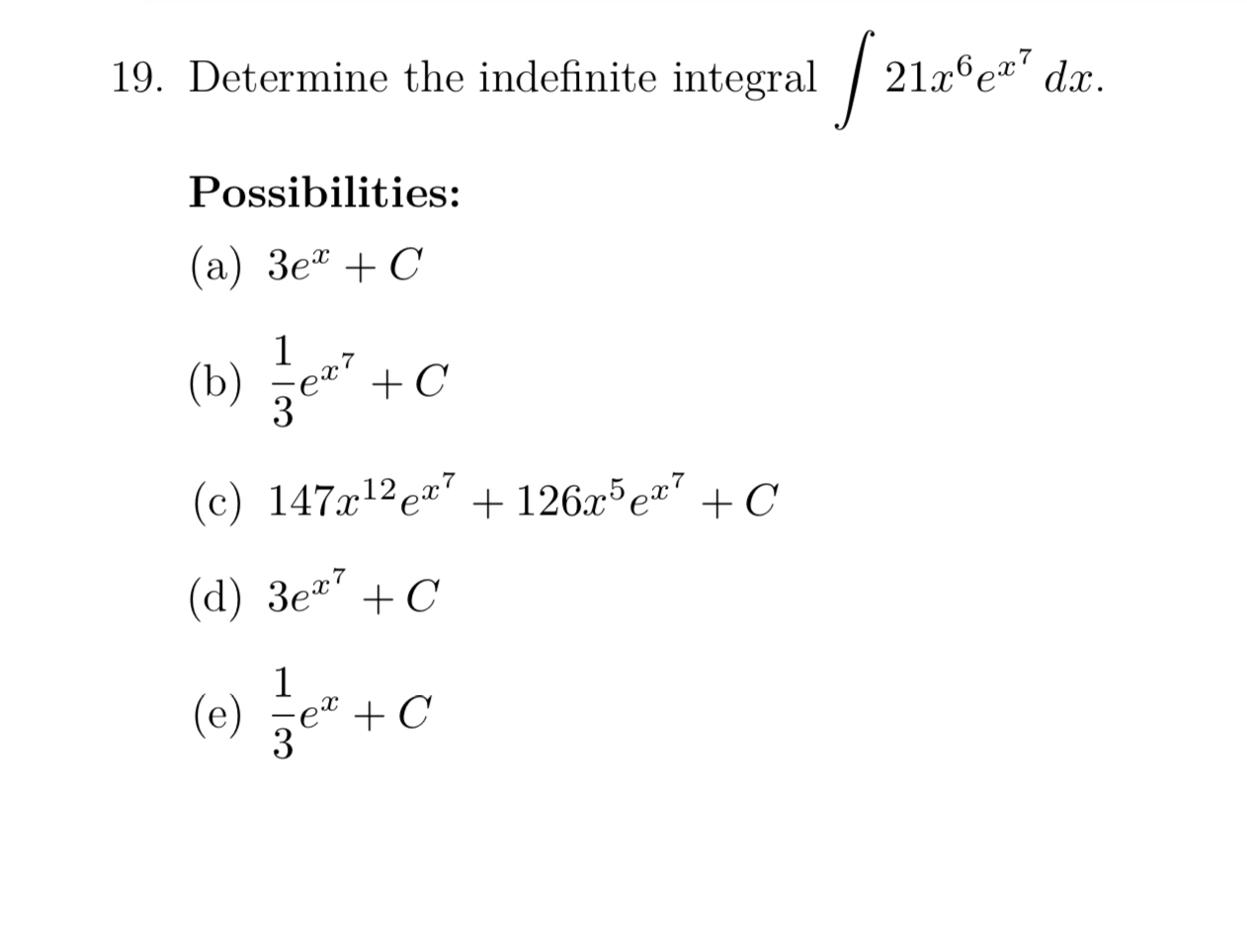 Determine the indefinite integral 2 1 x 6 e x 7 d