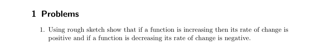 1 Problems Using rough sketch show that if a
