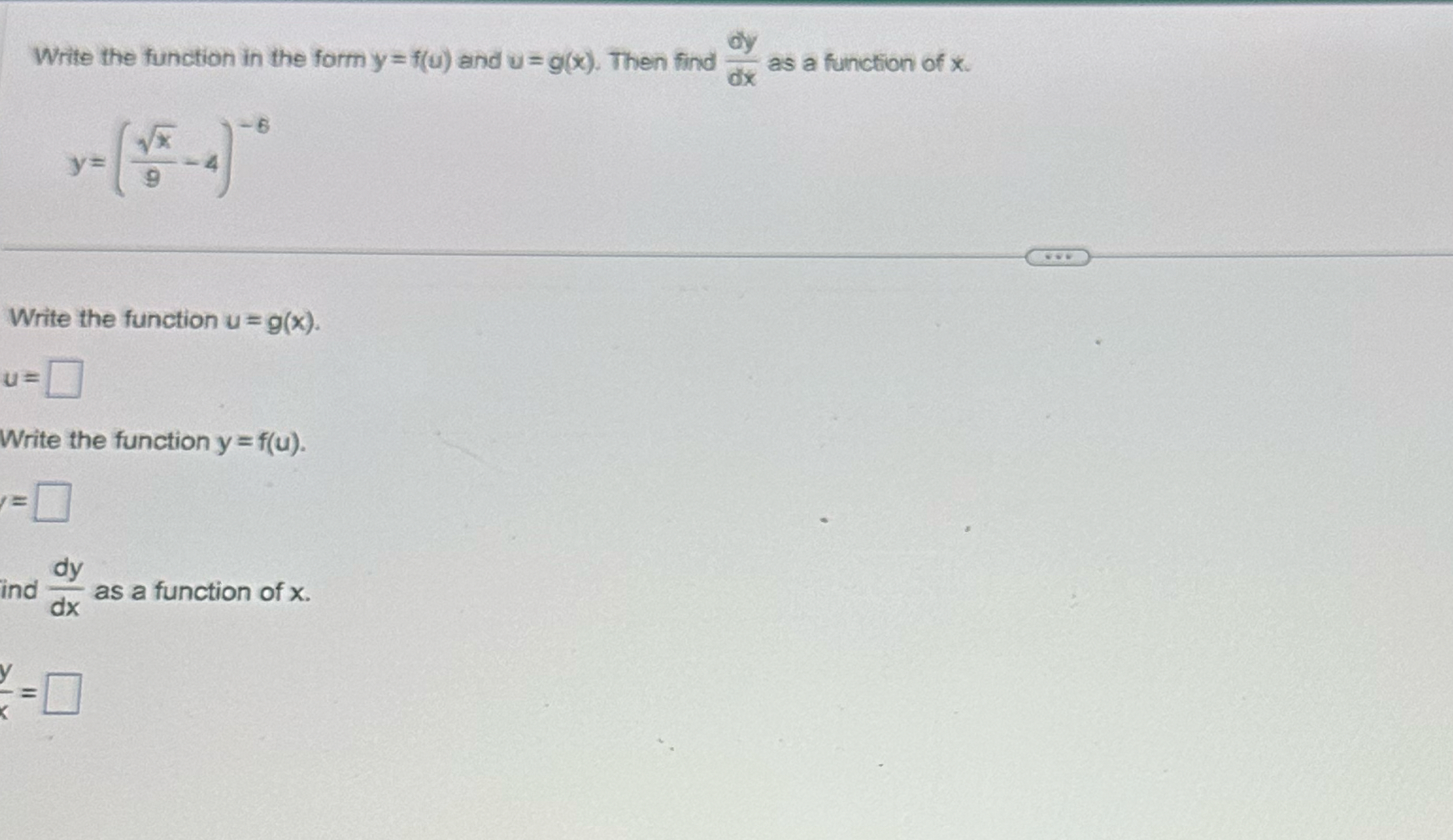 Write the function in the form y = f ( u ) and u