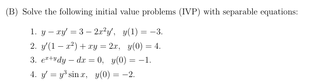 ( B ) Solve the following initial value problems