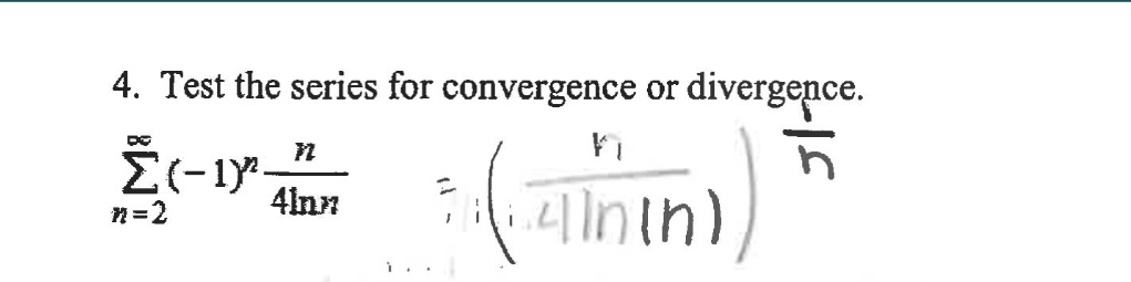 Test the series for convergence or divergence. n