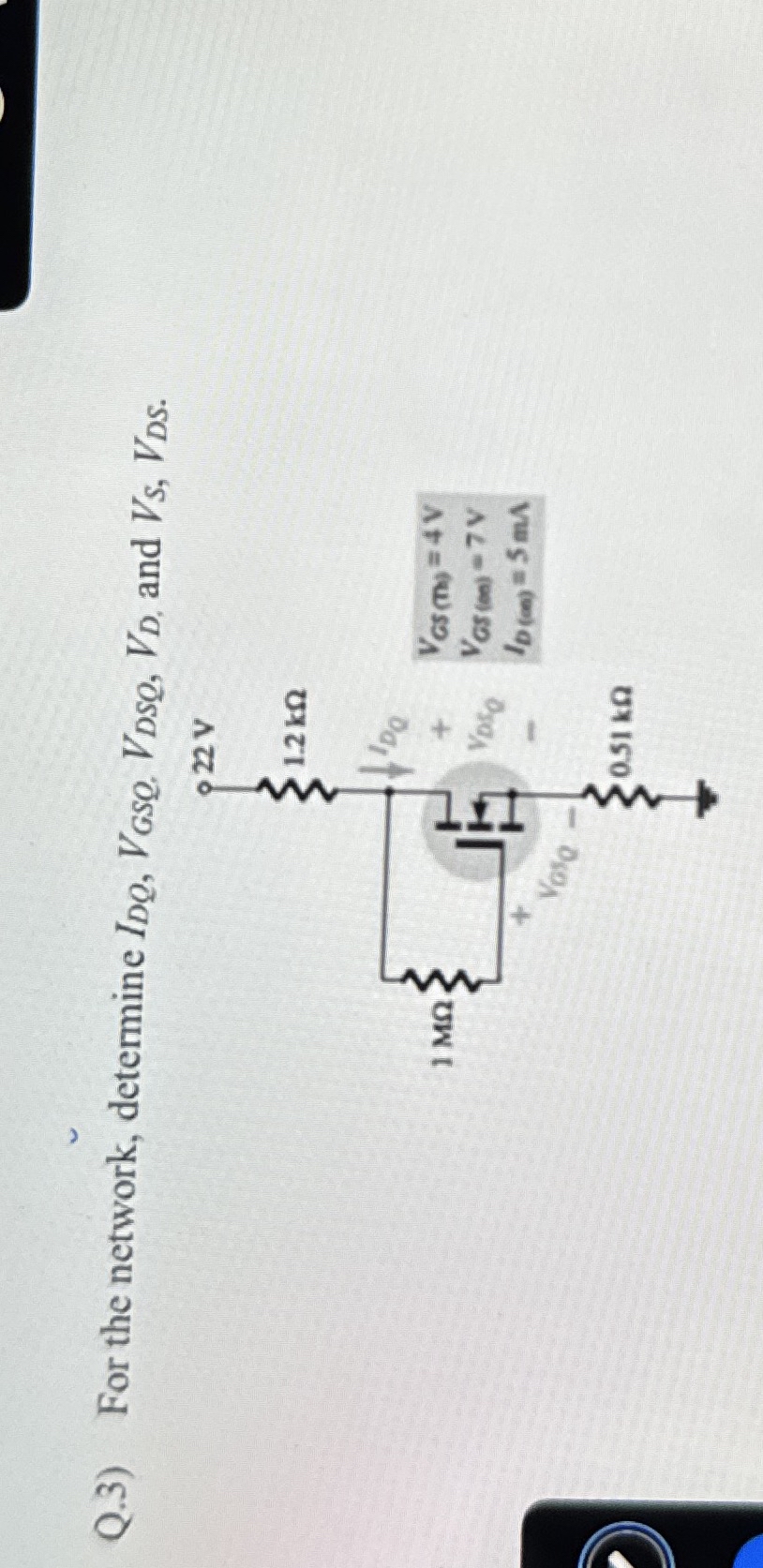 Q . 3 ) For the network, determine I D , V G S Q