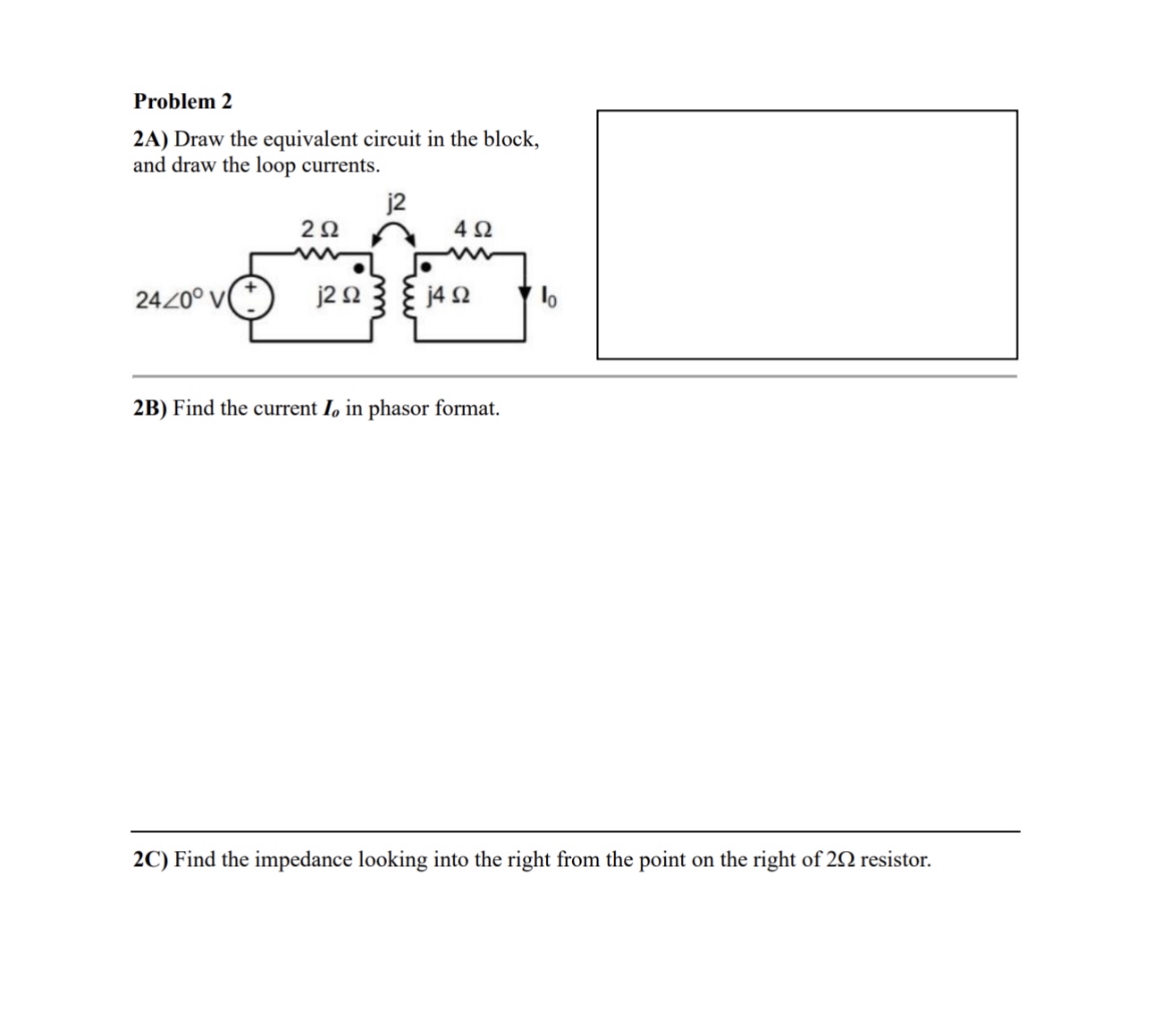 Problem 2 2 A ) Draw the equivalent circuit in