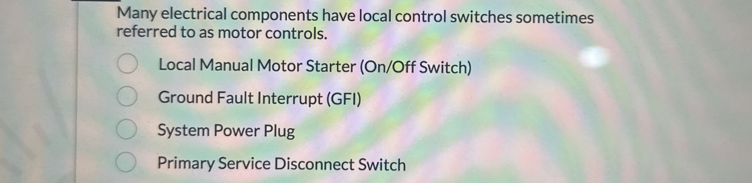 Many electrical components have local control
