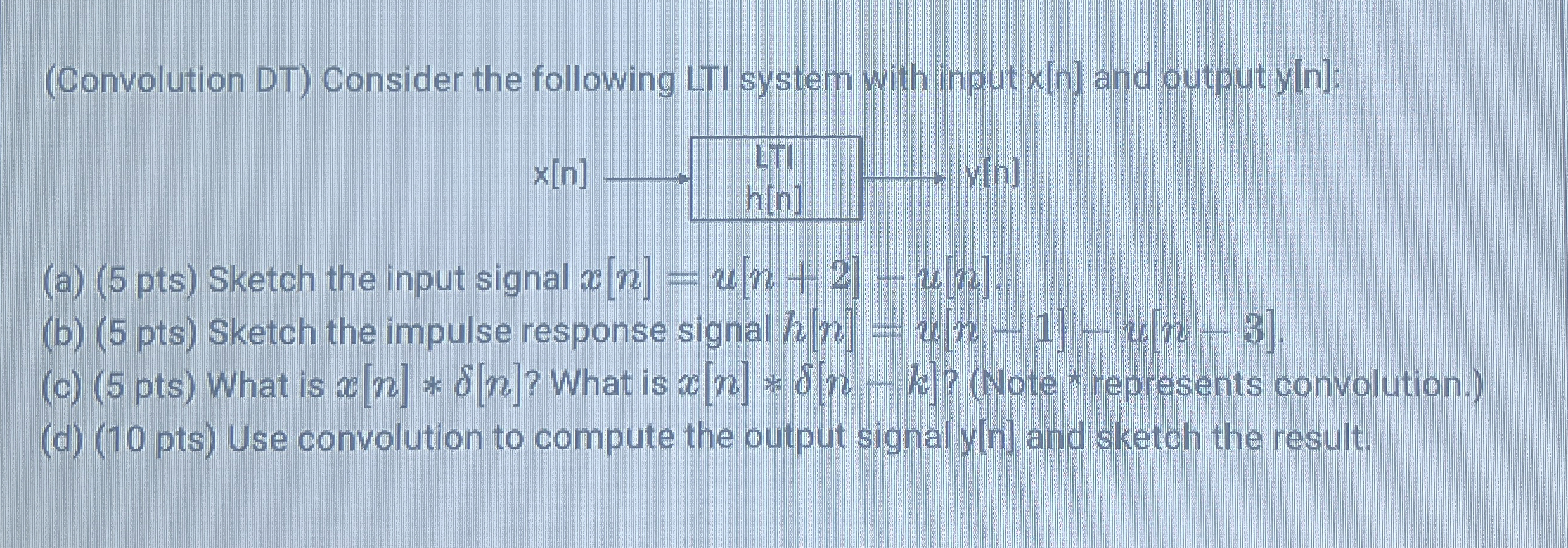 ( Convolution DT ) Consider the following LTI