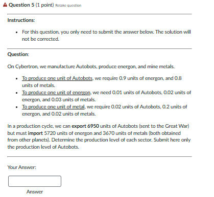 A Question 5 ( 1 point ) Rectake question