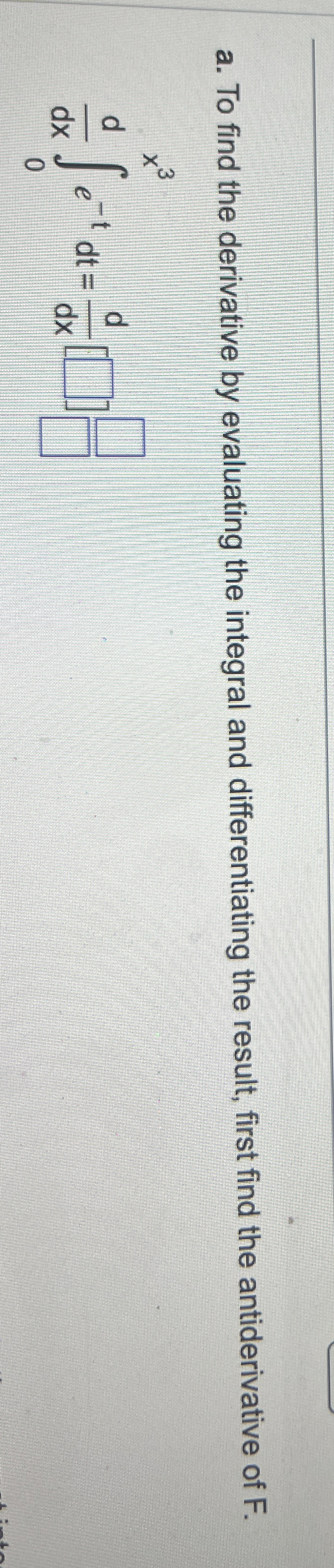 a . To find the derivative by evaluating the