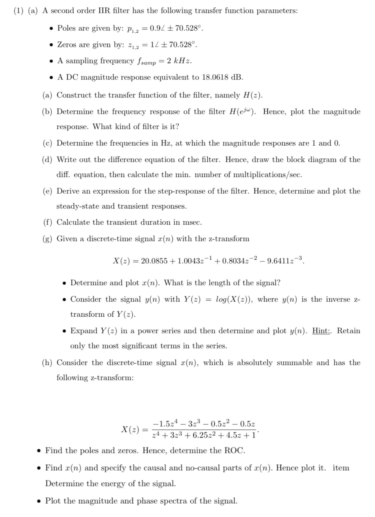SHOW ALL THE STEPS AND WORK AND ALSO USE MATLAB