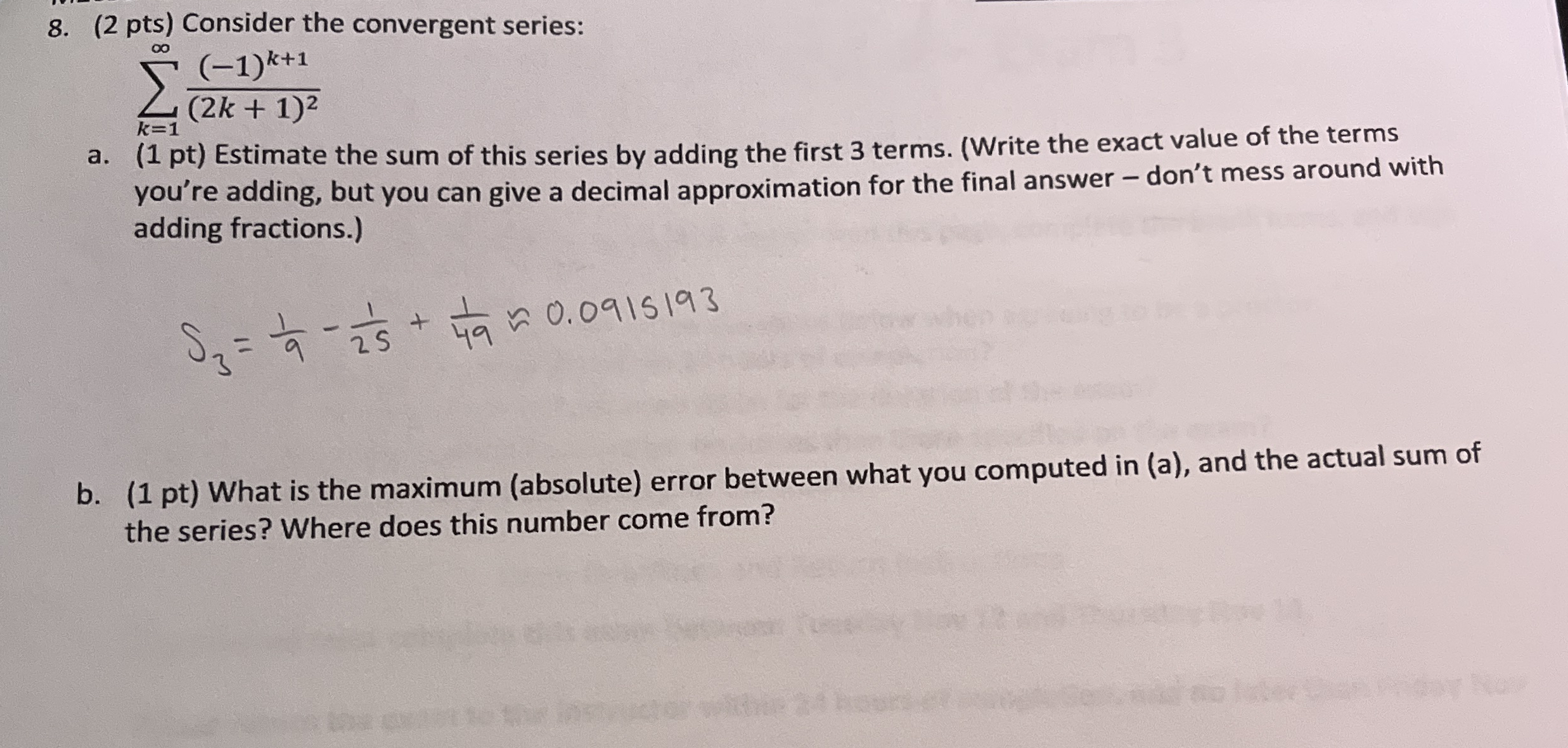 ( 2 pts ) Consider the convergent series: k = 1 (