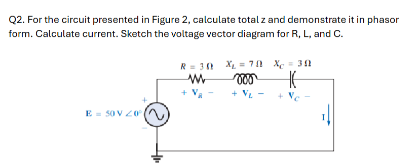 Q 2 . For the circuit presented in Figure 2 ,