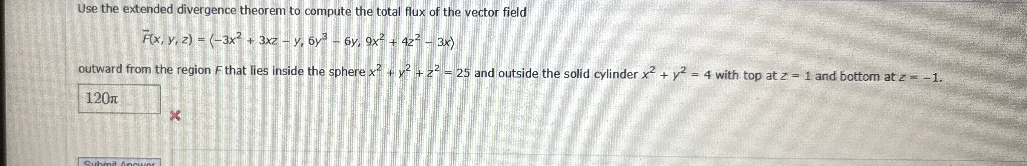 Use the extended divergence theorem to compute