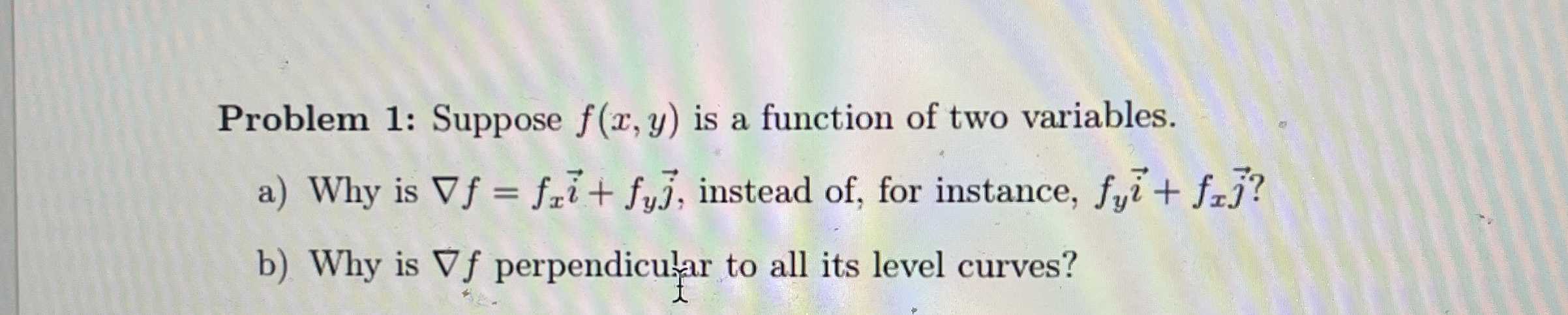 Problem 1 : Suppose f ( x , y ) is a function of